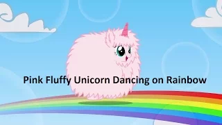 Pink Fluffy Unicorn's Dancing on Rainbows - The Song