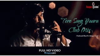 Tere Sang Yaara (Club Mix) - Rustom | Akshay Kumar & Ileana D'cruz | Atif Aslam | Romantic Love Song
