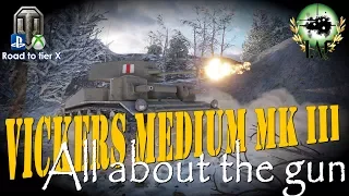 Vickers Medium MK III – All about the gun| Road to tier X | British Heavies WoT PS4