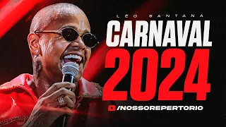 LÉO SANTANA - CARNAVAL 2024 - FEVEREIRO (10 MÚSICAS NOVAS) REPERTÓRIO ATUALIZADO - PAGODÃO 2024