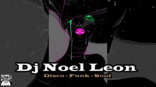 70s & 80s Funky Disco / Nu Disco Mix # 168 - Dj Noel Leon