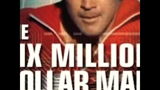 Six Million Dollar Man