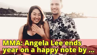 MMA: Angela Lee ends year on a happy note by moving into new home with fiance Bruno Pucci