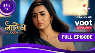 Naagin 6 - Full Episode 47 - With English Subtitles