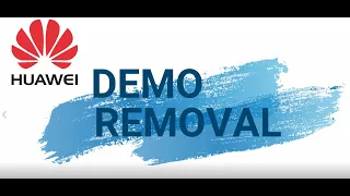 HUAWEI DEMO Mode Removal By LegitUnlocks