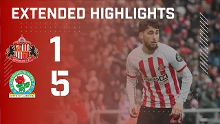 Extended Highlights | Sunderland AFC 1 - 5 Blackburn Rovers