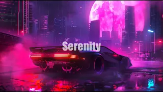 Serenity - Cyberpunk Synthwave Ambience