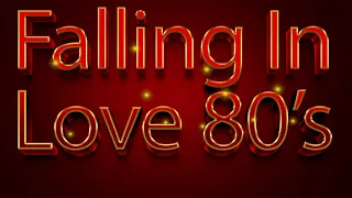 Love Songs 80's   #4 ► The Best Romantic Classics 🧡