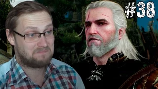 The Witcher 3: Wild Hunt Прохождение ► ДОБРЫЙ ВЕДЬМАК ► #38