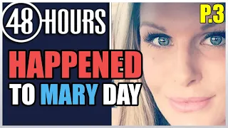 48 Hours Mystery 2021 | WHAT EVER HAPPENED TO MARY DAY [EP.3]
