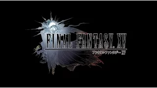 FF15 体験版 垂れ流し