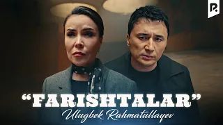 Ulug'bek Rahmatullayev - "Farishtalar" | Улугбек Рахматуллаев - "Фаришталар"