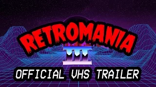 Retro Mania III - Official VHS Trailer