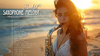 Top 50 Beautiful Saxophone Music to Soothe Your Heart - Romantic Sax Love Songs From The Legends