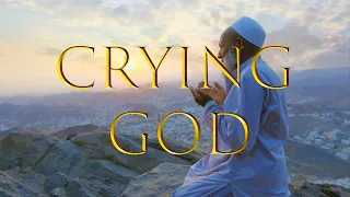 Crying God- a pray for hope and peace.