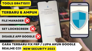 HOW TO BYPASS FRP REALME C31 NEW SECURITY 2023 / LUPA AKUN GOOGLE REALME C31 / DISABLE APP NOT WORK