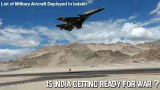 List Of Military Aircraft Deployed In Ladakh To Counter China
