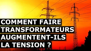 Comment Les Transformateurs Augmentent La Tension