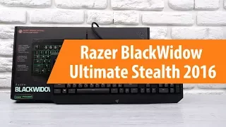 Распаковка Razer BlackWidow Ultimate Stealth 2016 / Unboxing Razer BlackWidow Ultimate Stealth 2016