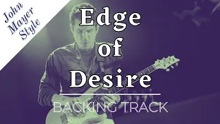 John Mayer Style Guitar Backing Track - Edge of Desire