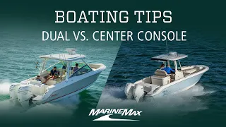 Dual vs Center Consoles | Boating Tips