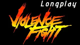 Violence Fight (Arcade) Longplay