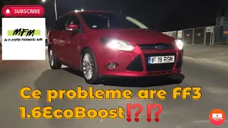 Ford Focus 3 1.6EcoBoost - Tine cu casa ❓