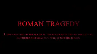 ROMAN TRAGEDY WEB SERIES | EPISODE 5 THE HAUNTING OF THE HOUSE IN THE WOODS WITH THE ALCOHOLIC...