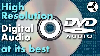 DVD-Audio: High-Resolution Digital Audio at its Best