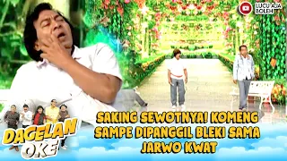 SAKING SEWOTNYA! KOMENG SAMPE DIPANGGIL BLEKI SAMA JARWO KWAT  - DAGELAN OKE