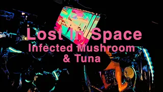 Lost In Space, Infected Mushroom & Tuna