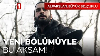 Alparslan: Büyük Selçuklu Yeni Bölümüyle Bu Akşam 20.00’de TRT 1’de! I@UyanisBuyukSelcukluTRT