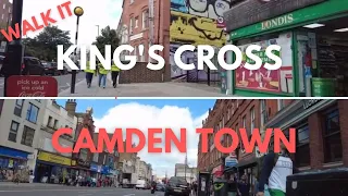 From KING'S CROSS (St Pancras International) to CAMDEN TOWN: You can walk it!