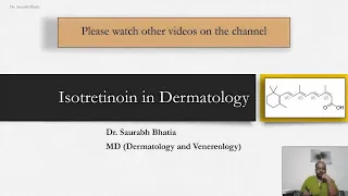 Isotretinoin in Dermatology - Agent, Mechanism of Action, Uses, Side-effects