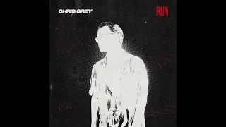 Chris Grey - RUN (Slowed + Reverb)