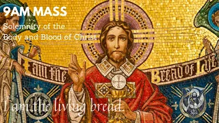 Sunday, June 14 Mass, Most Holy Body and Blood - SJB Longmont