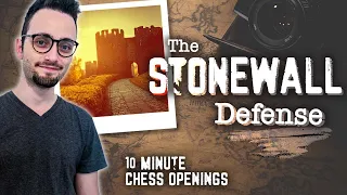 Learn the Stonewall Defense & Attack | 10-Minute Chess Openings