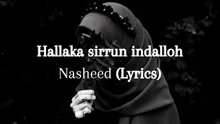 Nasheed:Hallaka Sirrun Indaallah(Lyrics) /Самый красивый нашид❤️‍🩹