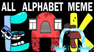 ALL Alphabet Lore Meme  Part 64 (A-Z...)