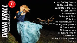 Diana Krall Greatest Hits Full Album - Best of Diana Krall 2021 - Diana Krall All Jazz Songs