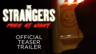 The Strangers: Prey at Night  - OFFICIAL TEASER TRAILER - In Theaters this March