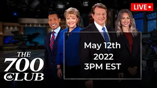 The 700 Club - May 12, 2022