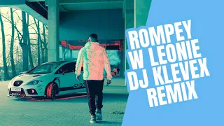 Rompey - W Leonie (DJ Klevex Official Remix) NOWOŚĆ DISCO POLO 2024