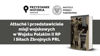 Attaché i przedstawiciele misji wojskowych w Wojsku Polskim II RP i Siłach Zbrojnych PRL [DYSKUSJA]