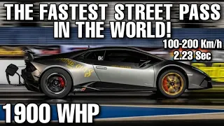 FASTEST Street Car Ever! 1900WHP Huracan TWIN TURBO Dragy times 100-200 Km/h in 2.23s on the Street!