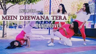 Mein Deewana Tera Dance Video | AnuRagerZ Choreography | Guru Randhawa | Diljit Dosanjh, Kriti Sanon