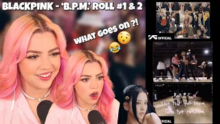 [REACTION] BLACKPINK - ‘B.P.M.’ Roll # 1 & 2