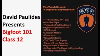 David Paulides Presents Missing 411, Bigfoot 101 Class 12