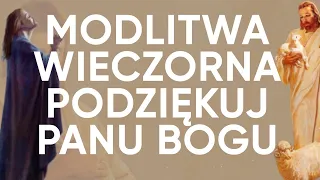 Modlitwa Wieczorna Do Boga - Podziękuj Panu Bogu