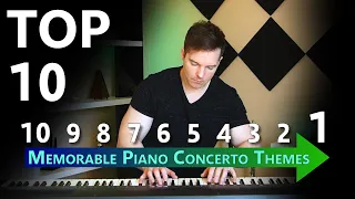 Top 10 Most Memorable Themes | Piano Concertos